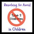 What can we do to help prevent Type 2 Diabetes in Childhood