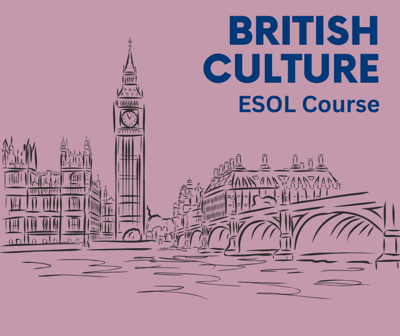 Pink background with pencil sketch of West Minister bridge and Big Ben with the words British Culture ESOL