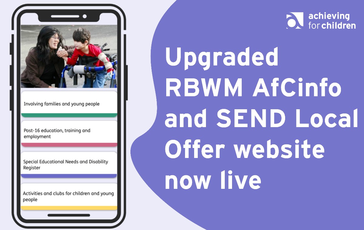 Poster visual with a phone graphic on the left and a text overlay saying: Upgraded RBWM AfCinfo and SEND Local Offer website 
