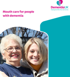 Elderly lady smiling with young lady, titled;  Mouth care for people with dementia
